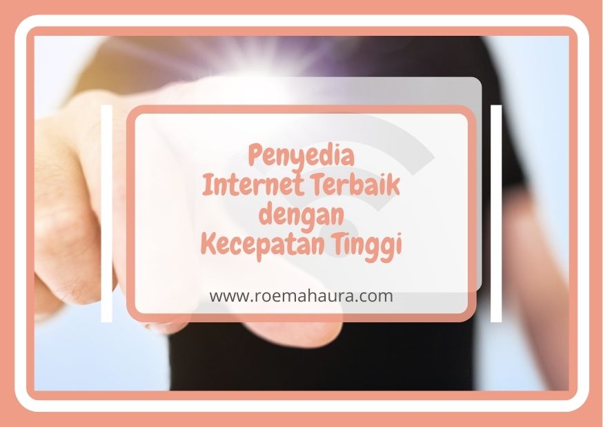 penyedia internet terbaik