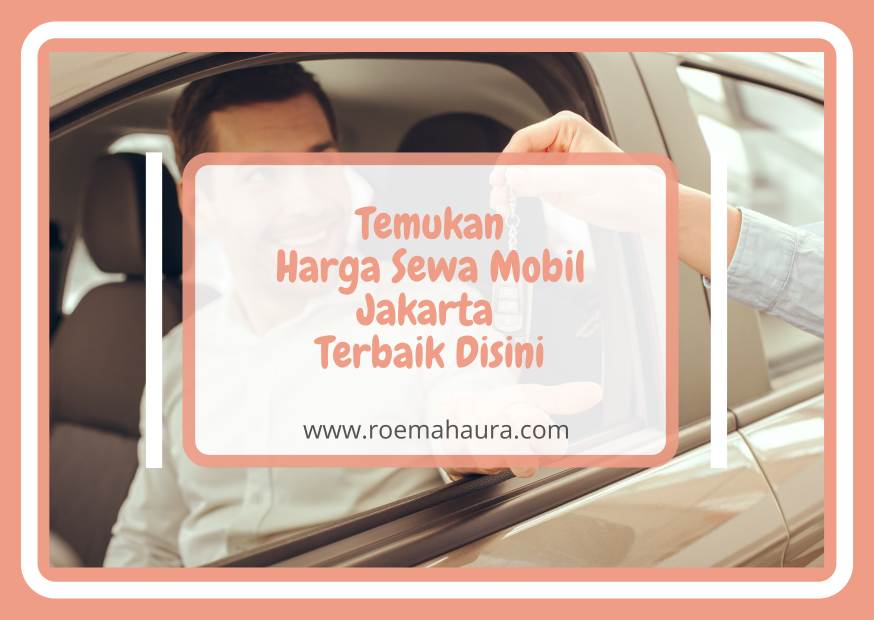 harga sewa mobil jakarta